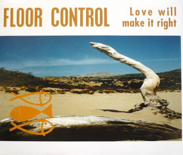 Floor Control - Love Will Make It Right (CD, Maxi)