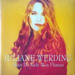 Juliane Werding - Hörst Du Nicht Mein Flüstern (CD, Single, Car)