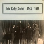 John Kirby And His Sextet – 1943 - 1946 (Unofficial release) LP