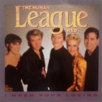 The Human League - I Need Your Loving (12")