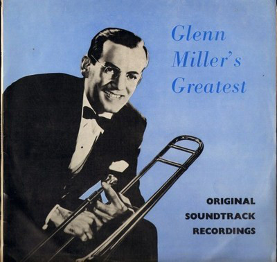 Glenn Miller And His Orchestra - Glenn Miller's Greatest - Original Soundtrack Recordings (LP, Comp, Mono, Club, RE)
