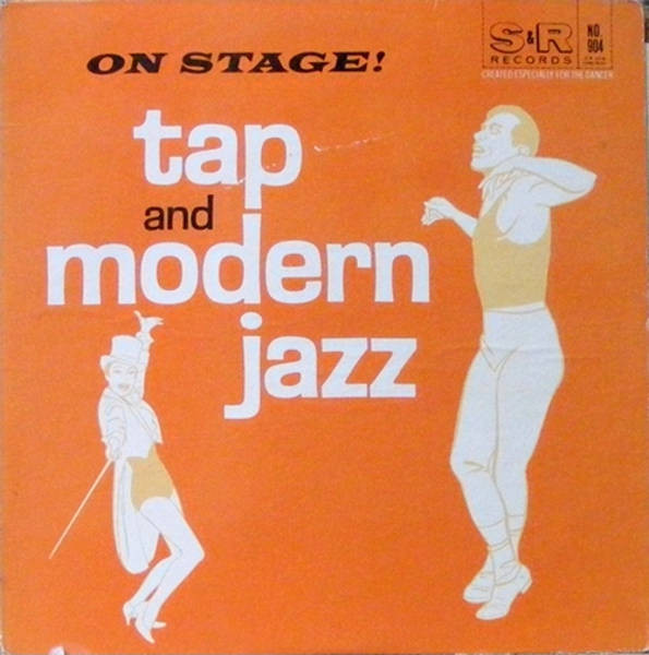 Unknown Artist - On Stage! Tap And Modern Jazz (LP)