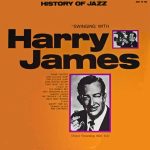 Harry James And His Orchestra - Swinging' With Harry James  (LP, Comp)