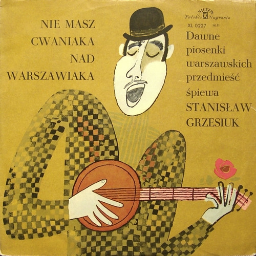 Stanisław Grzesiuk - Nie Masz Cwaniaka Nad Warszawiaka - Dawne Piosenki Warszawskich Przedmieść (LP, Mono)