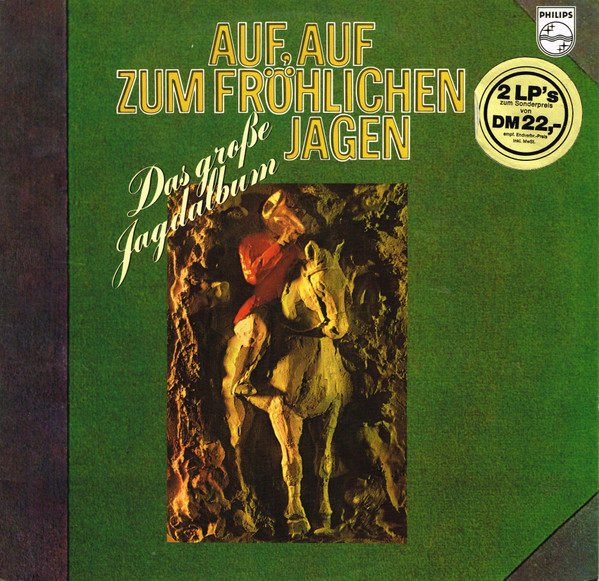 Various - Auf Auf Zum Fröhlichen Jagen (Das Große Jagdalbum) (2xLP)