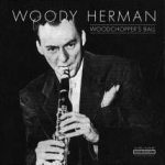 Woody Herman And His Orchestra - Woodchopper's Ball (LP, Comp, Gat)