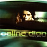 Céline Dion - I Drove All Night (CD, Single, Car)