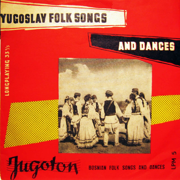 Various - Bosanske Narodne Pjesme I Plesovi (10", Comp, Mono)