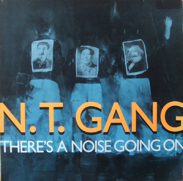 N.T. Gang - There's A Noise Going On (12")