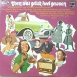 Various - Toen Was Geluk Heel Gewoon (LP, Comp)