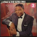 Nat King Cole - A Tribute To Nat King Cole (2xLP, Comp)
