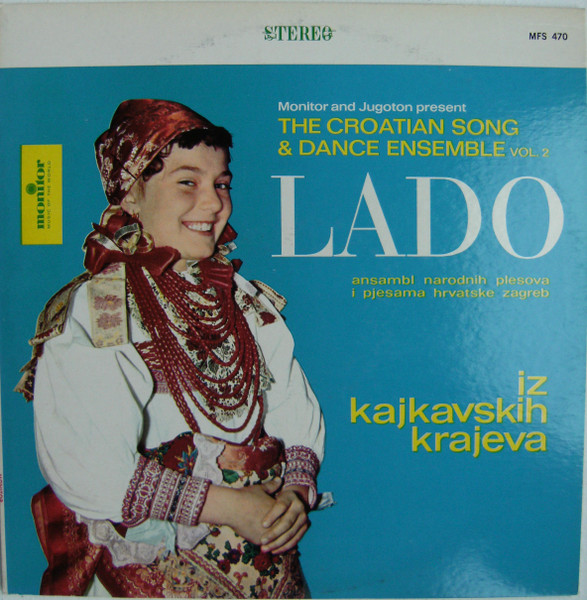 Lado (2) - The Croatian Song & Dance Ensemble Vol. 2 Iz Kajkavskih Krajeva (LP, Album)