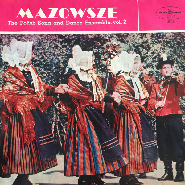 Mazowsze - The Polish Song And Dance Ensemble, Vol. 2 (LP, Album)