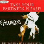 The Ray Hamilton Orchestra - Take Your Partners Please! Rhumba (CD, Album)