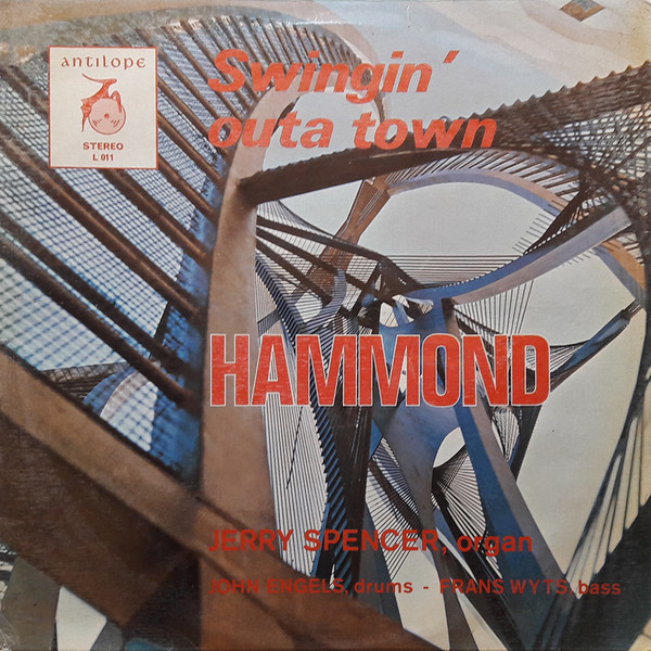 Jerry Spencer (2), John Engels, Frans Wijts - Swingin' Outa Town (LP, Album)