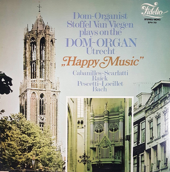 Stoffel Van Viegen - Dom-Organist Stoffel Van Viegen Plays On The Dom-Organ Utrecht "Happy Music" (LP)
