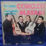 Félix "Corozo" Rodríguez, Cuarteto Mayari - Así Canta Corozo Famoso Cantante Del Cuarteto Mayari (LP)