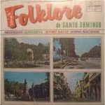 Antonio Morel Y Su Orquesta - Folklore De Santo Domingo (LP, Album)