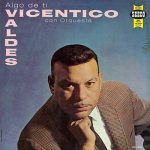 Vicentico Valdés - Algo De Ti (LP, Album, Mono)