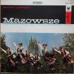 Mazowsze - The Polish Song And Dance Company, Vol. 1 (LP)