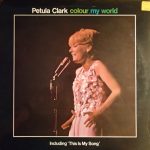 Petula Clark - Colour My World (LP, Album, RE)