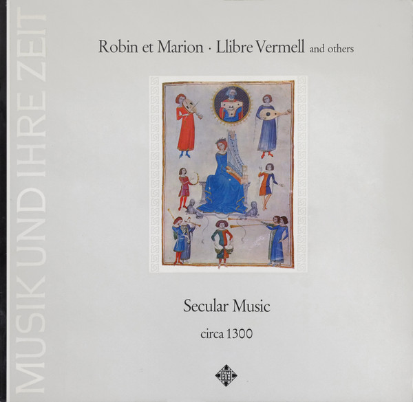 Studio Der Frühen Musik - Robin Et Marion • Llibre Vermell And Others (Secular Music Circa 1300) (LP, Gat)