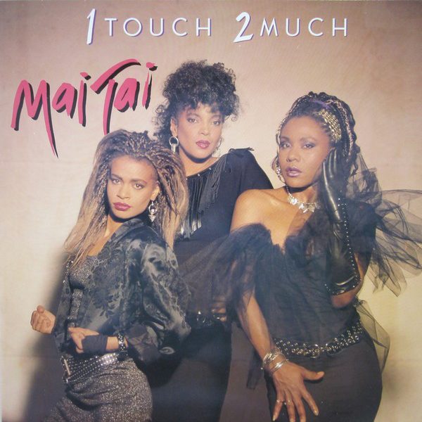 Mai Tai - 1 Touch 2 Much (LP, Album)