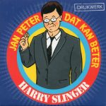 Harry Slinger, Drukwerk - Jan Peter Dat Kan Beter (CD, Maxi)