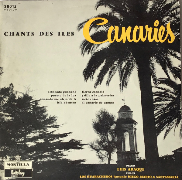 Luis Araque, Los Huaracheros - Chants Des Iles Canaries (10", Mono)