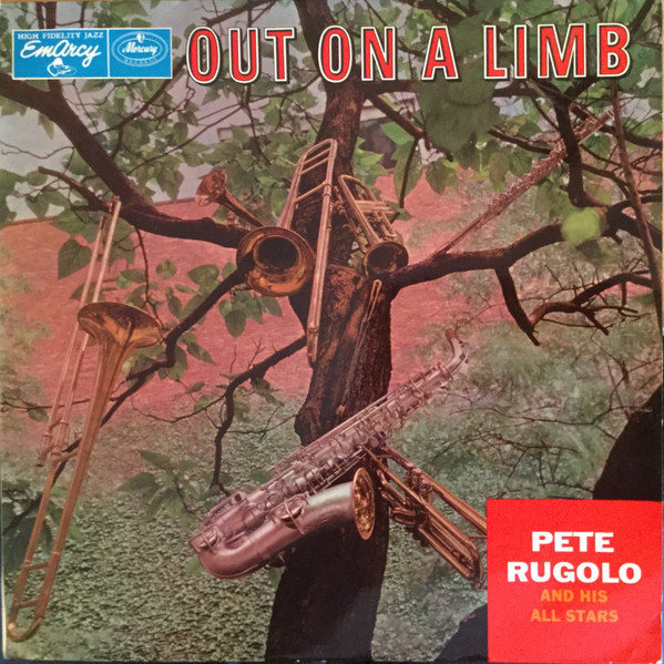 Pete Rugolo And His All Stars - Out On A Limb (LP, Album, Mono)