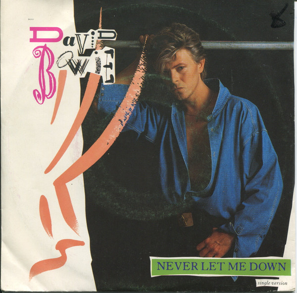 David Bowie - Never Let Me Down (Single Version) (7", Single)