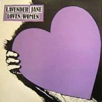 Lavender Jane - Lavender Jane Loves Women (LP, Album, RE)