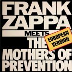 Frank Zappa - Frank Zappa Meets The Mothers Of Prevention (European Version) (LP, Album)