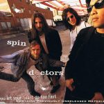 Spin Doctors - You Let Your Heart Go Too Fast (CD, Single)