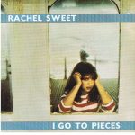 Rachel Sweet - I Go To Pieces (7", Single)