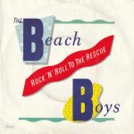 The Beach Boys - Rock 'N' Roll To The Rescue (7", Single)