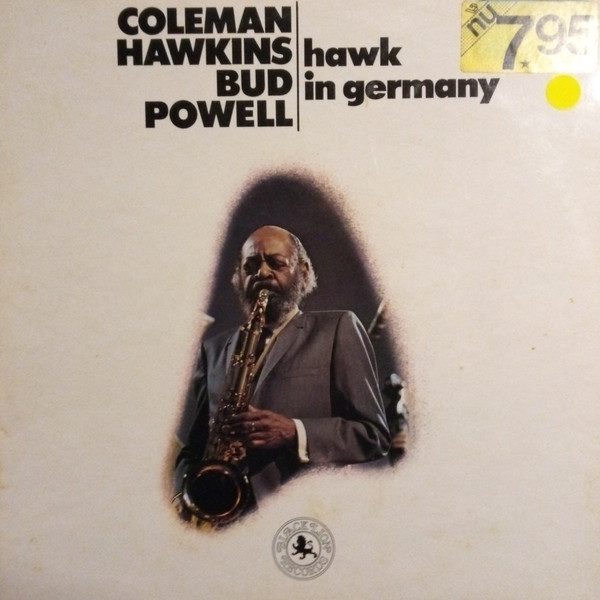 Coleman Hawkins / Bud Powell - Hawk In Germany (LP, Album)