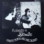 Roberto* E Dimitri (13) - Canti Popolari Nel Ticino (LP, Album)