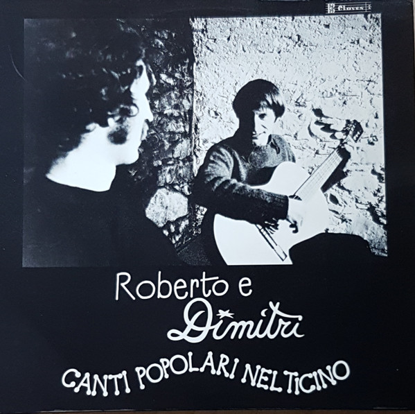 Roberto* E Dimitri (13) - Canti Popolari Nel Ticino (LP, Album)
