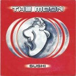 The Moon - Sushi (CD, Single)