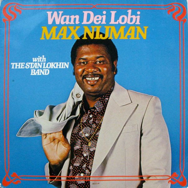 Max Nijman With The Stan Lokhin Band - Wan Dei Lobi (LP, Album)