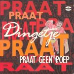 Dingetje - Praat Geen Poep / Grieks (CD, Single)