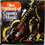 Various - The History Of Country Music - Volume 1  (LP, Comp)