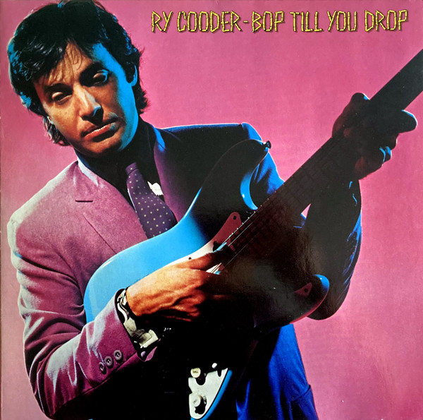 Ry Cooder - Bop Till You Drop (LP, Album, Pfa)