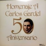 Carlos Gardel - Homenaje A Carlos Gardel 50 Aniversario (LP, Comp)