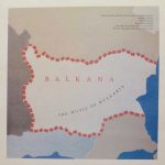 Various - Balkana: The Music Of Bulgaria (LP)