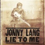 Jonny Lang - Lie To Me (CD, Album, PMD)