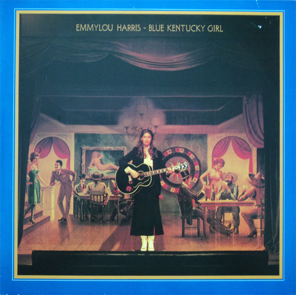Emmylou Harris - Blue Kentucky Girl (LP, Album)