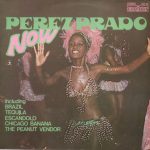 Pantaleón Perez Prado - Now (LP, Album)