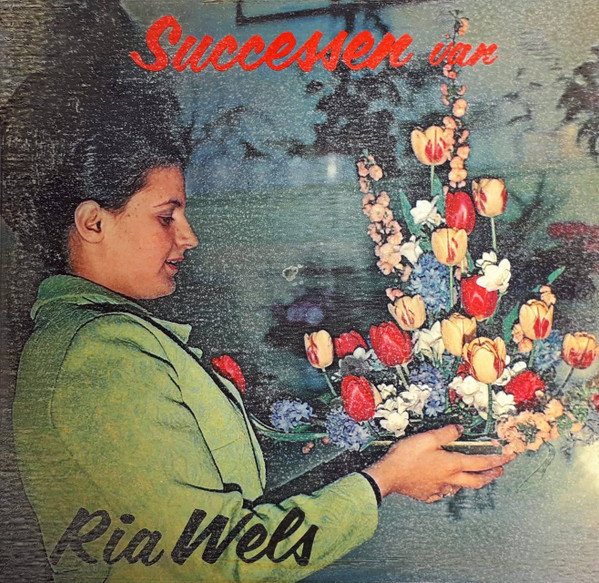 Ria Wels - Successen Van Ria Wels (LP)